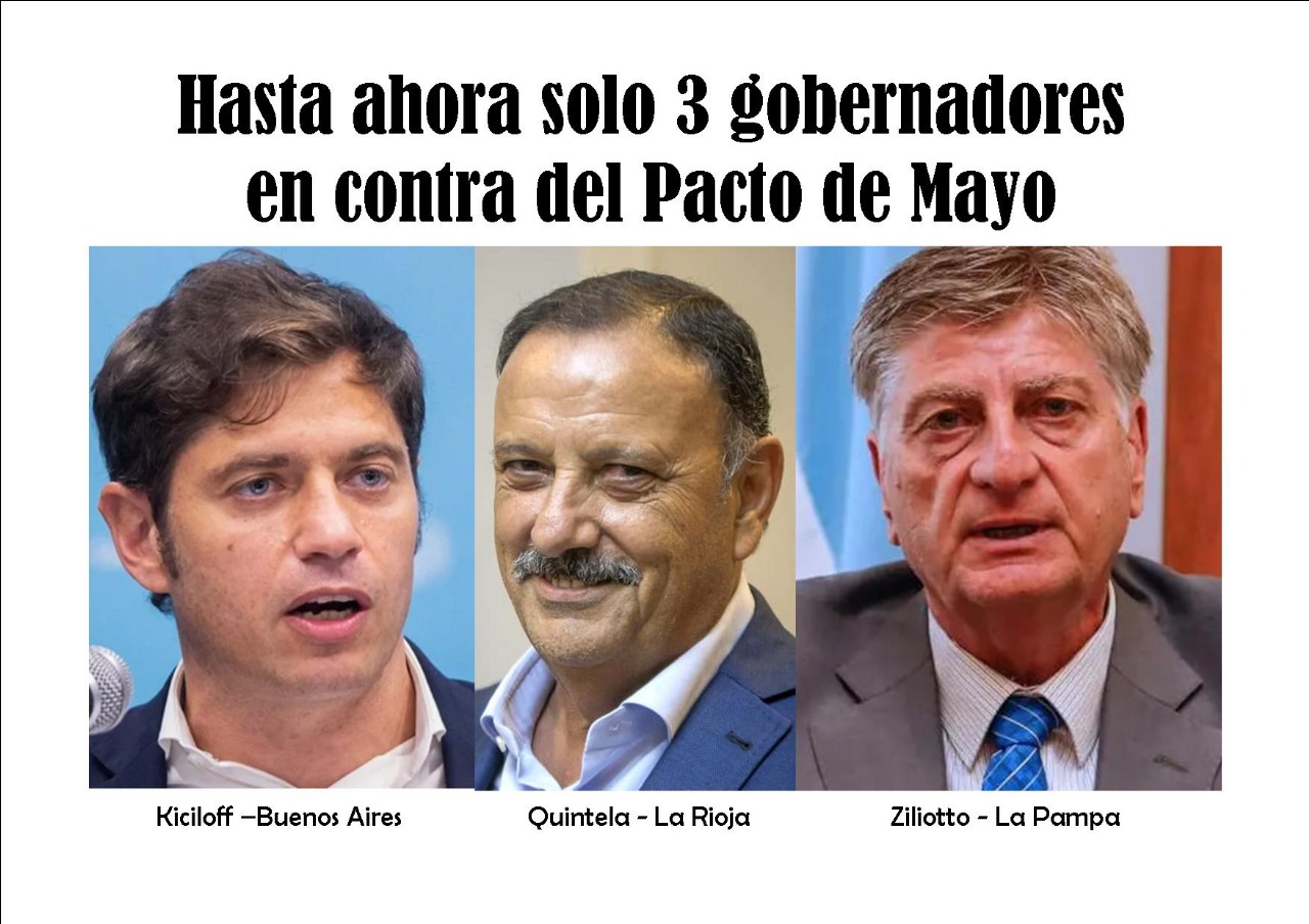 Actualidad nacional : 3 gobernadores en contra del Pacto de Mayo 