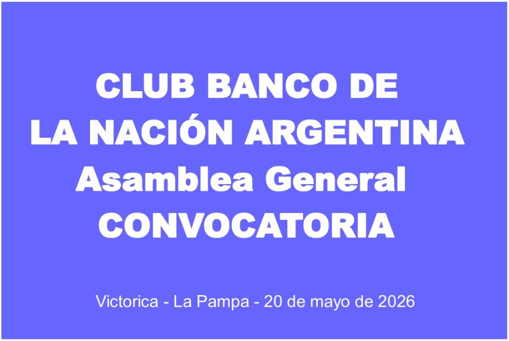 Asamblea General CONVOCATORIA Club Banco Naci&oacute;n Victorica 