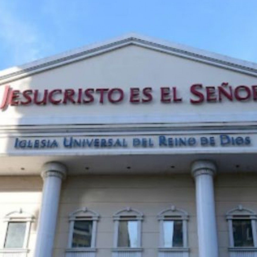 Investigan a la &ldquo;Iglesia Universal del Reino de Dios&rdquo; por lavado de dinero