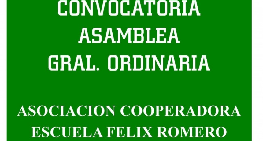 Convocatoria Asociaci&oacute;n Cooperadora Escuela "Felix Romero" Victorica 