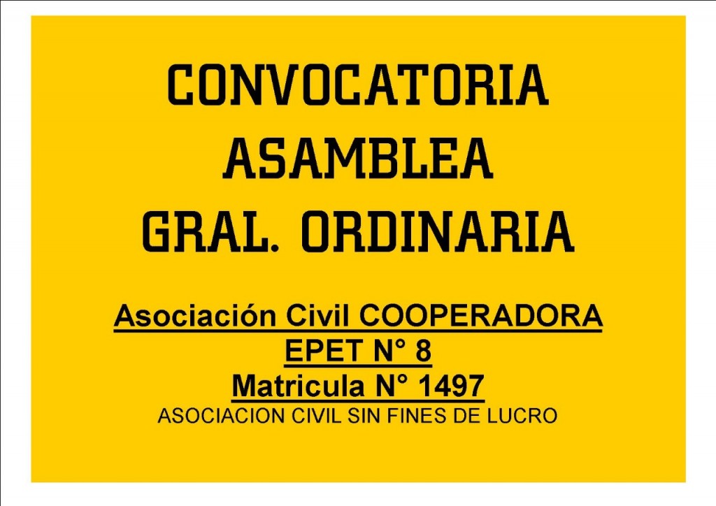 ASOCIACION CIVIL SIN FINES DE LUCRO.Asociación Civil COOPERADORA EPET N° 8.-