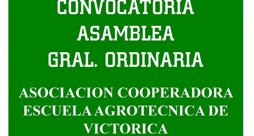 CONVOCATORIA ASOCIACION COOPERADORA ESCUELA AGROTECNICA DE VICTORICA