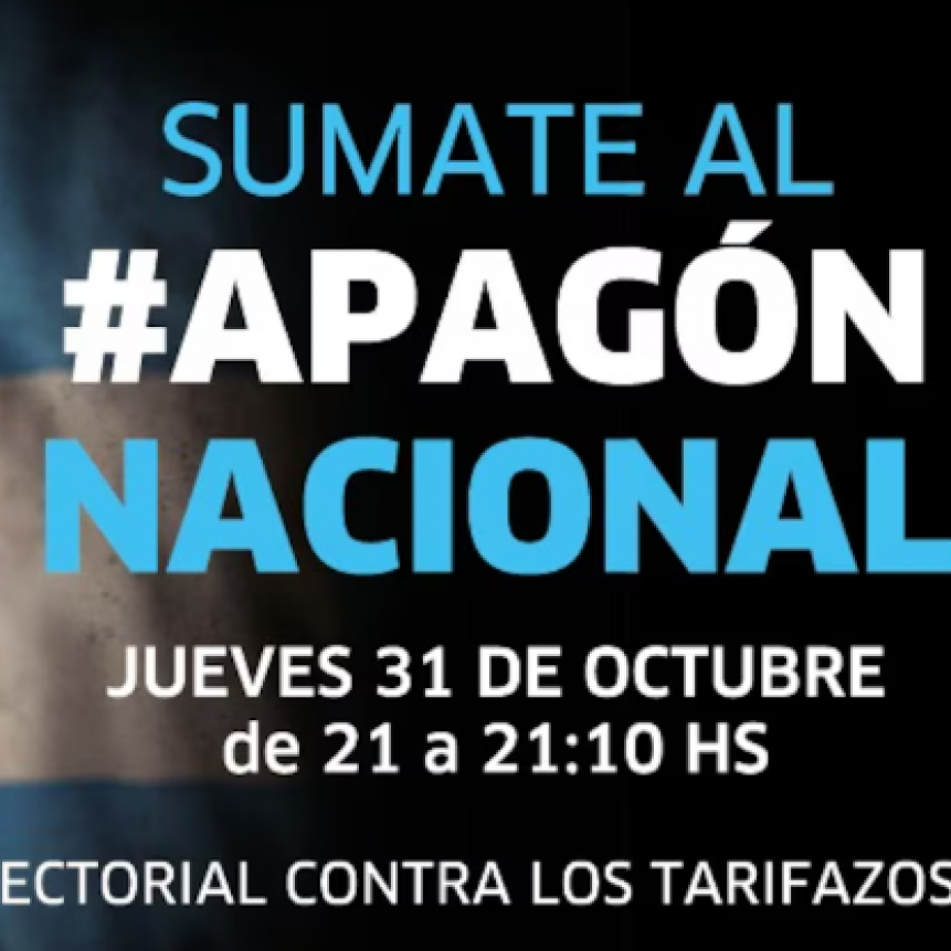 Convocan a un apag&oacute;n nacional de 10 minutos para protestar contra la pol&iacute;tica tarifaria de Milei